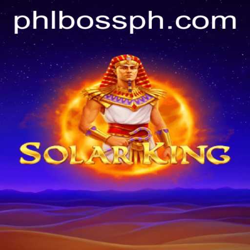 A Comprehensive Guide to SolarKing: The Reign of PHLBOSS